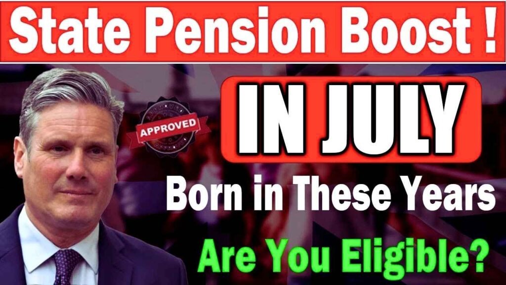 STATE PENSION RISE IN JULY UK 2025