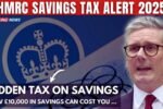 Your £10,000 Savings Could Land You a Tax Bill
